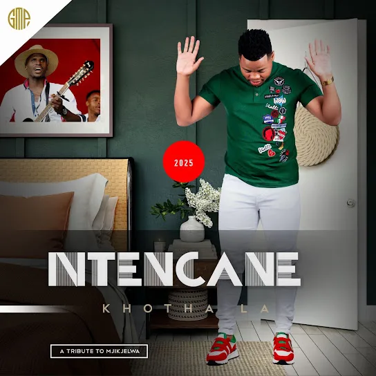 Download Ntencane Khotha La (A Tribute To Mjikjelwa) Album
